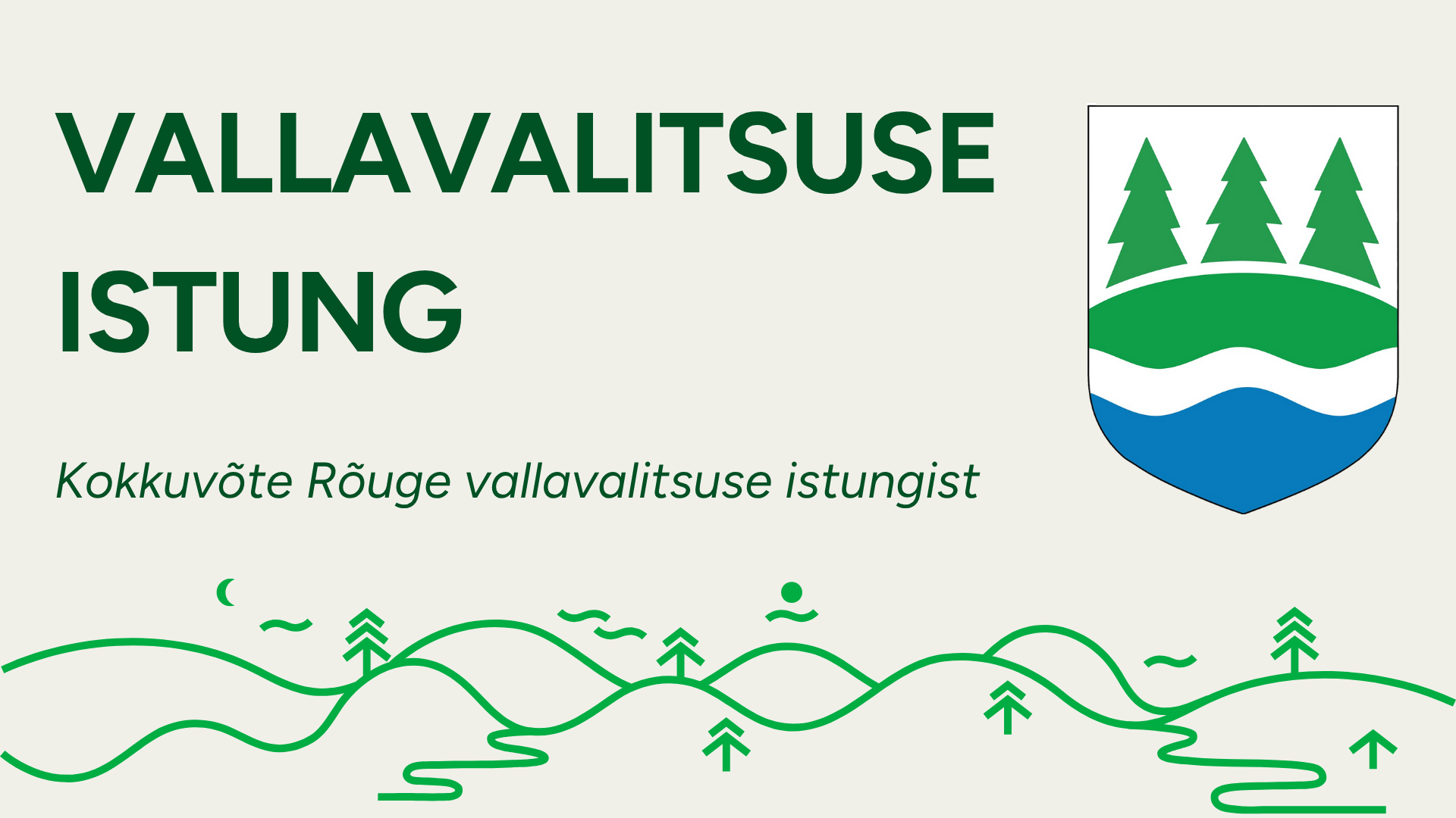 Rõuge vallavalitsuse istungi kokkuvõte