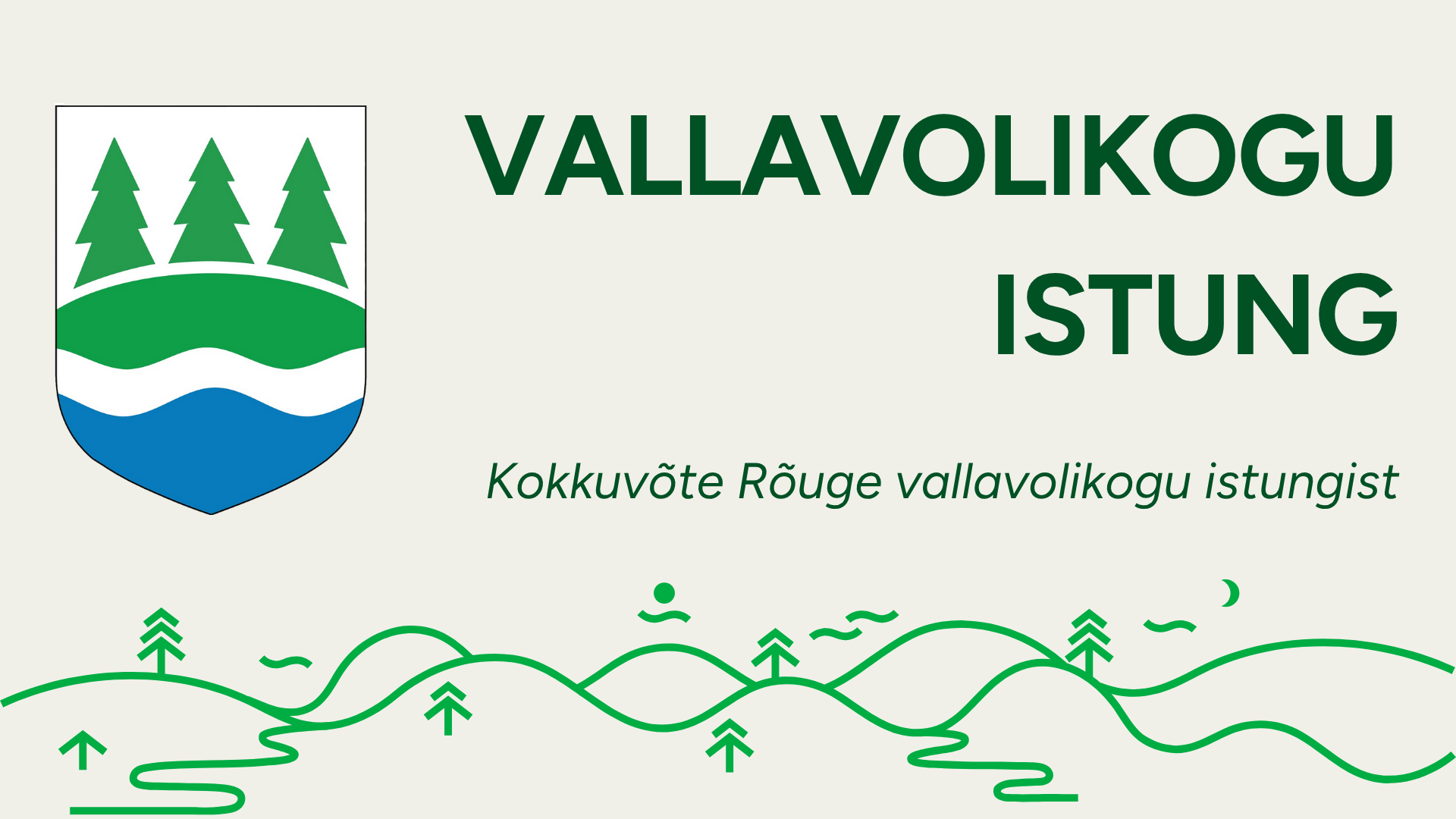 Rõuge vallavolikogu istungi kokkuvõte
