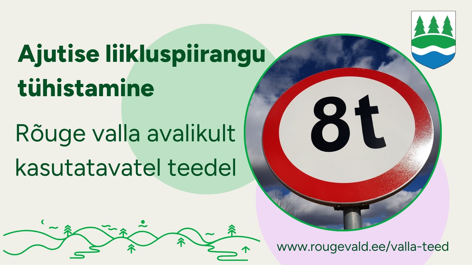 Ajutise liikluspiirangu tühistamine Rõuge valla kohalikel teedel