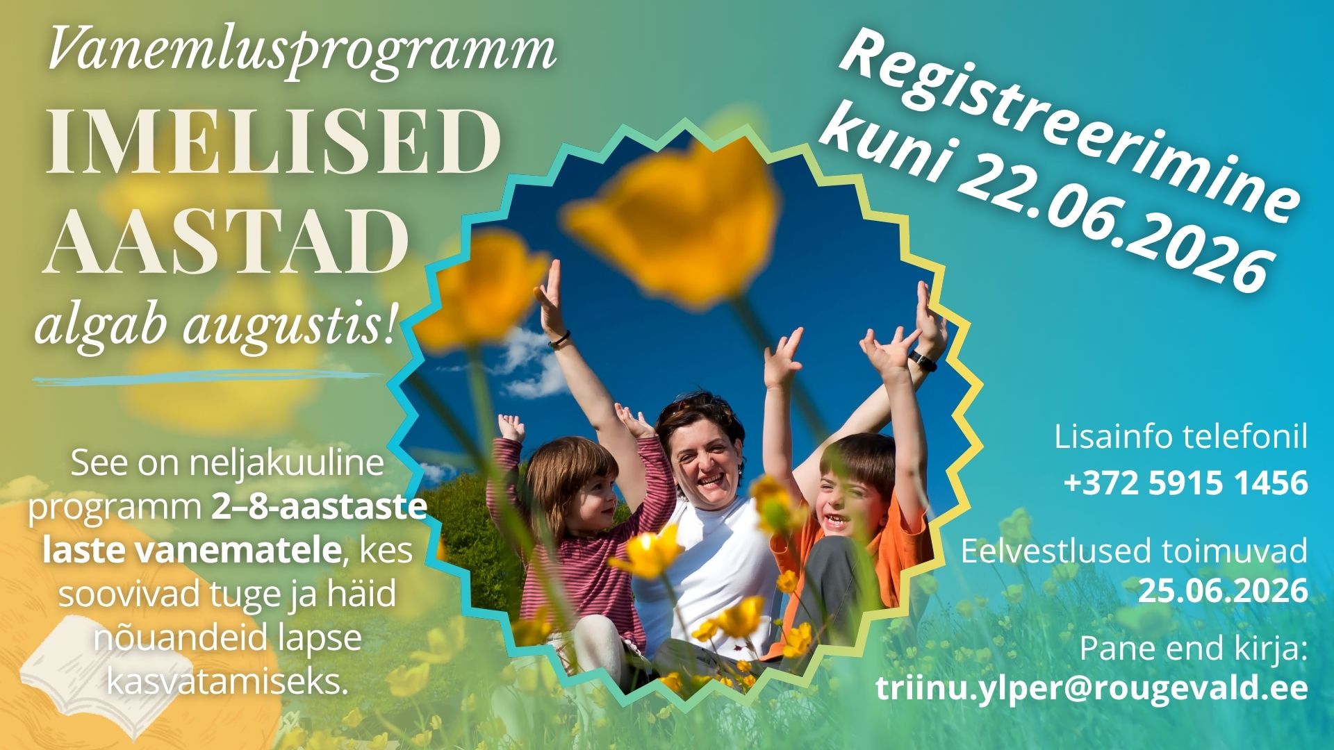 Vanemlusprogrammi "Imelised aastad" saab registreeruda kuni 22.06.2026.