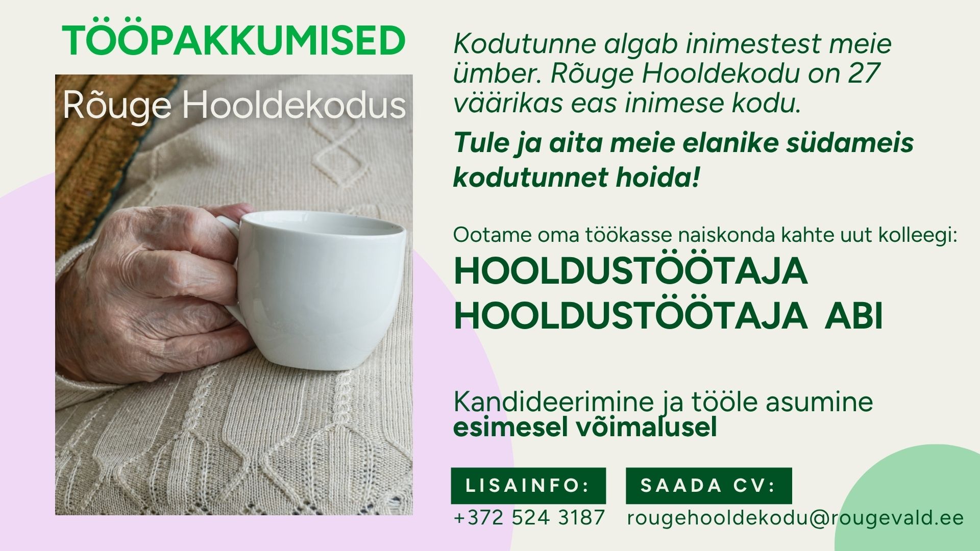 Rõuge hooldekodus saavad tööd hooldustöötaja ja hooldustöötaja abi. Kandideerimine ja tööle asumine esimesel võimalusel.