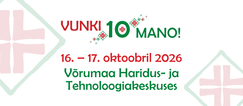 Kümnendad Võrumaa Vunki Mano! loometalgud toimuvad 16. ja 17. oktoobril 2026.